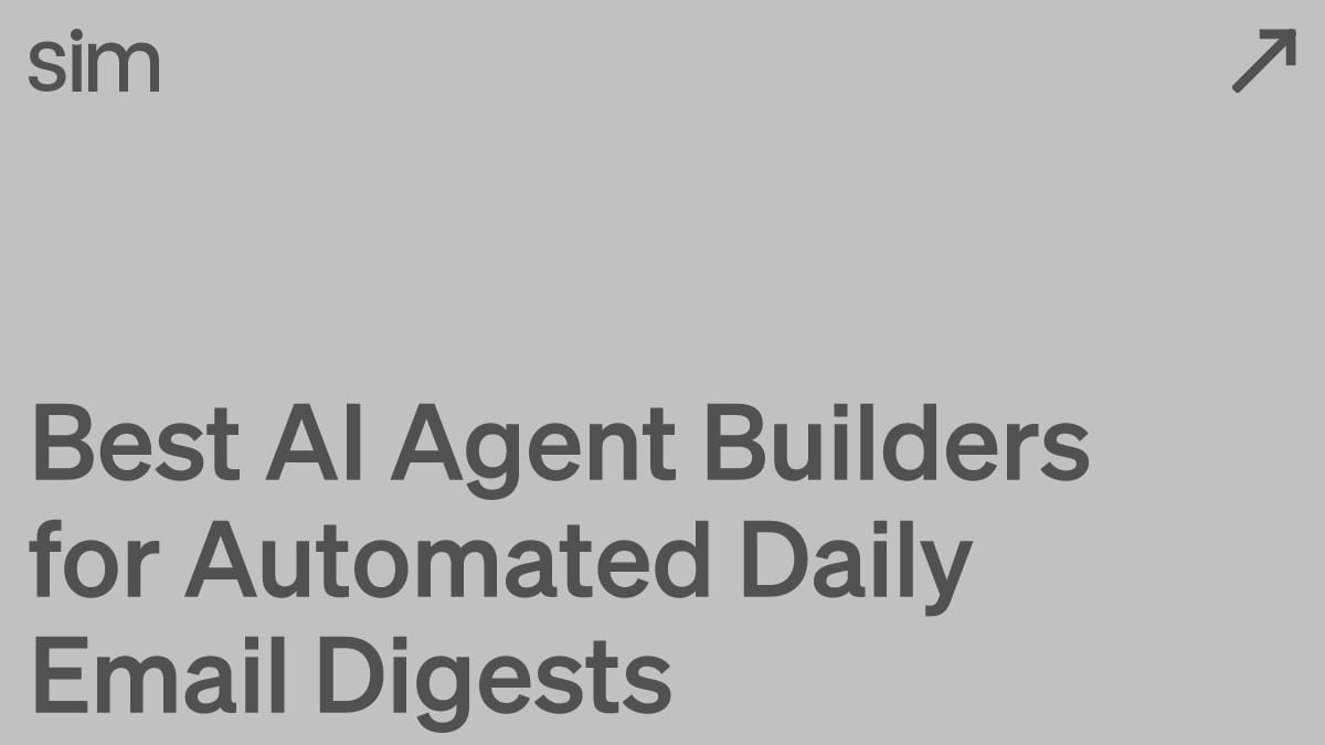 Best AI Agent Builders for Automated Daily Email Digests