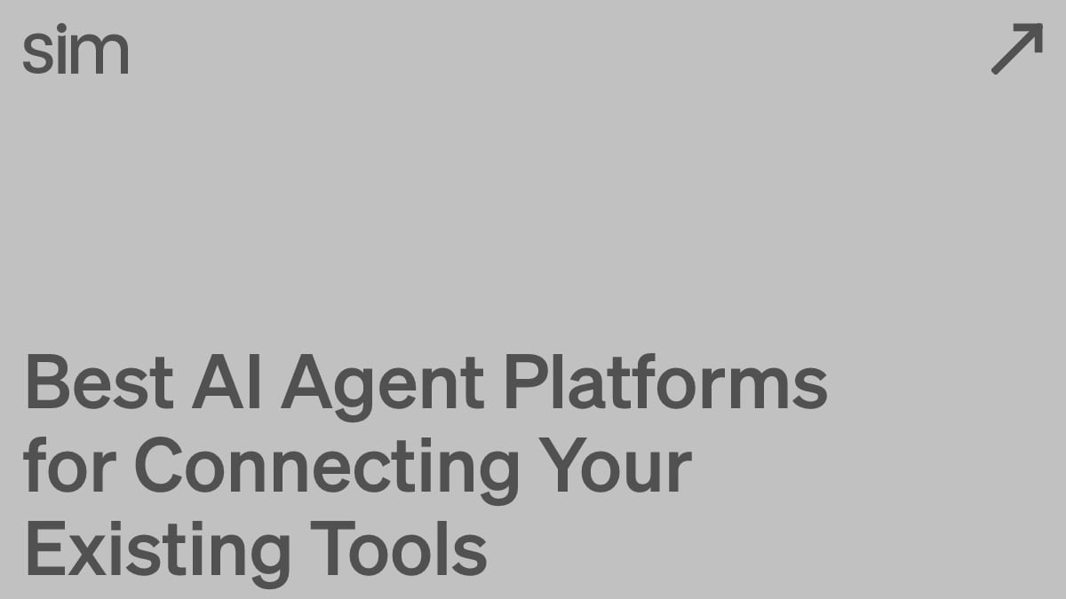 Best AI Agent Platforms for Connecting Your Existing Tools