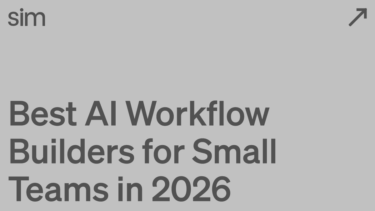 Best AI Workflow Builders for Small Teams in 2026